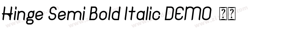 Hinge Semi Bold Italic DEMO字体转换